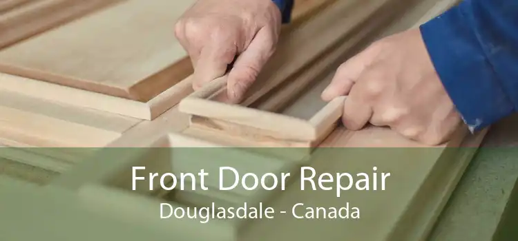 Front Door Repair Douglasdale - Canada