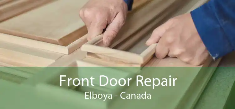 Front Door Repair Elboya - Canada