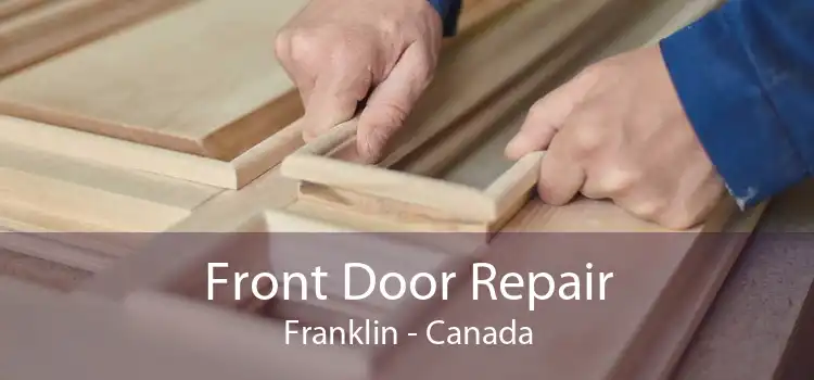 Front Door Repair Franklin - Canada