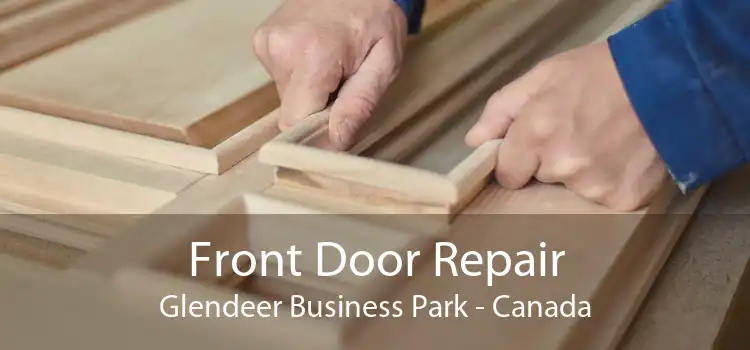 Front Door Repair Glendeer Business Park - Canada