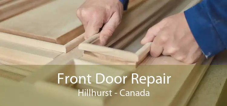 Front Door Repair Hillhurst - Canada
