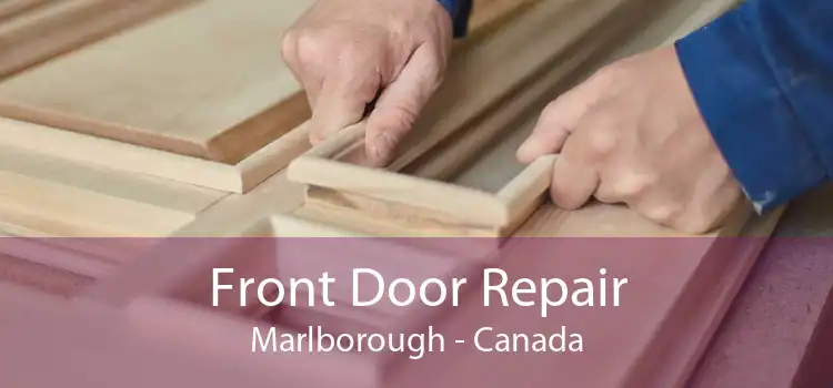 Front Door Repair Marlborough - Canada