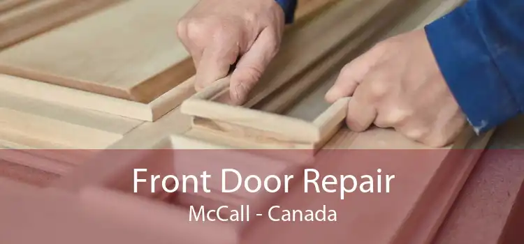 Front Door Repair McCall - Canada
