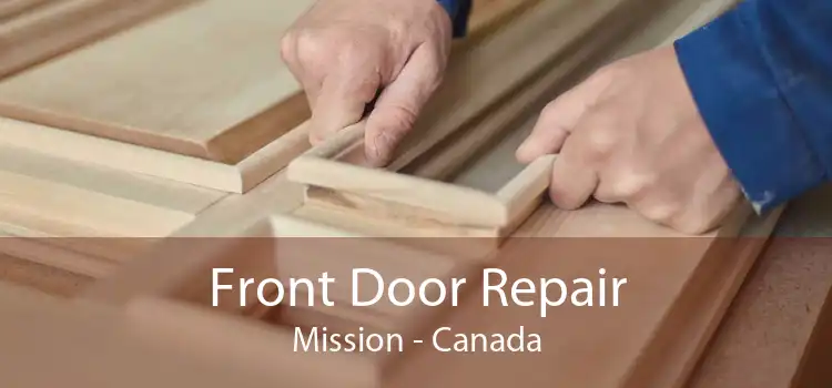 Front Door Repair Mission - Canada