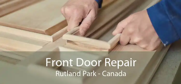 Front Door Repair Rutland Park - Canada