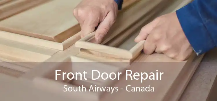 Front Door Repair South Airways - Canada