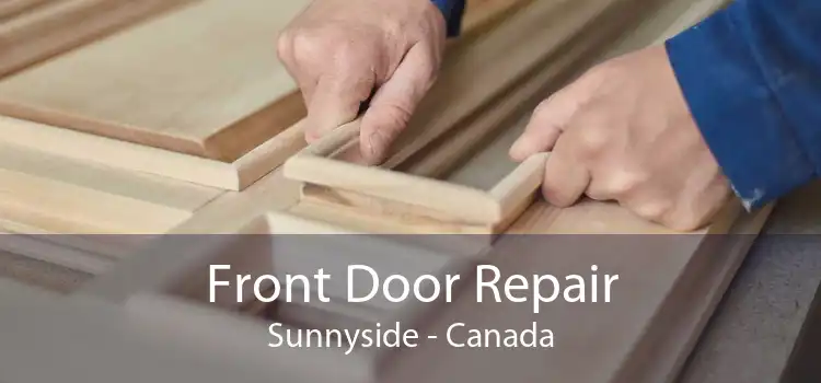Front Door Repair Sunnyside - Canada
