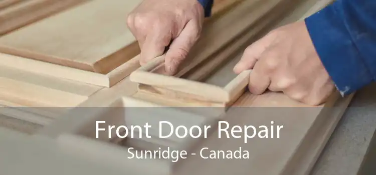 Front Door Repair Sunridge - Canada