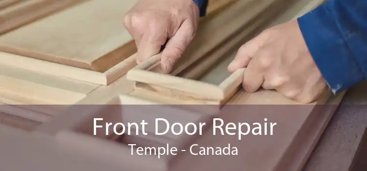 Front Door Repair Temple - Canada