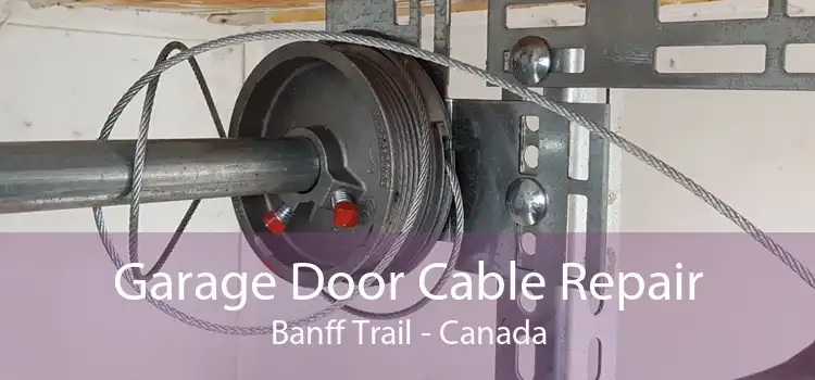 Garage Door Cable Repair Banff Trail - Canada