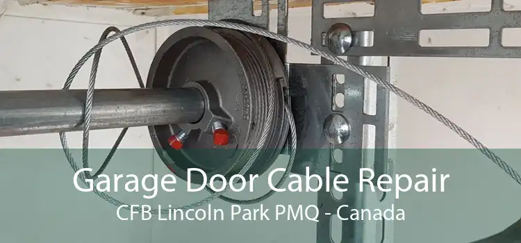 Garage Door Cable Repair CFB Lincoln Park PMQ - Canada
