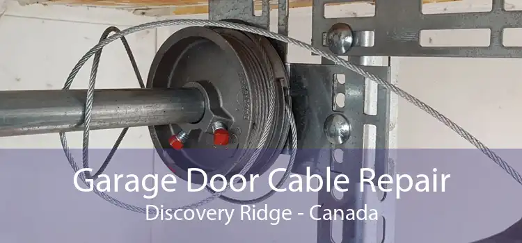 Garage Door Cable Repair Discovery Ridge - Canada