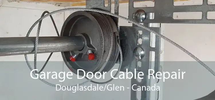 Garage Door Cable Repair Douglasdale/Glen - Canada