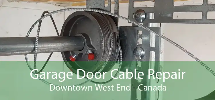 Garage Door Cable Repair Downtown West End - Canada