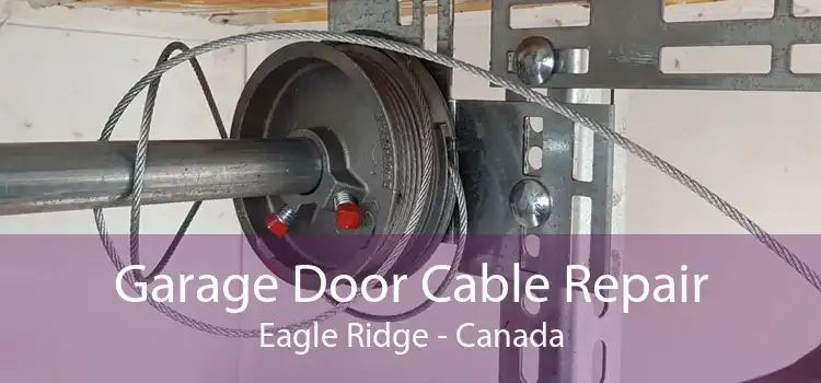 Garage Door Cable Repair Eagle Ridge - Canada