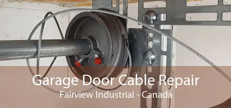 Garage Door Cable Repair Fairview Industrial - Canada