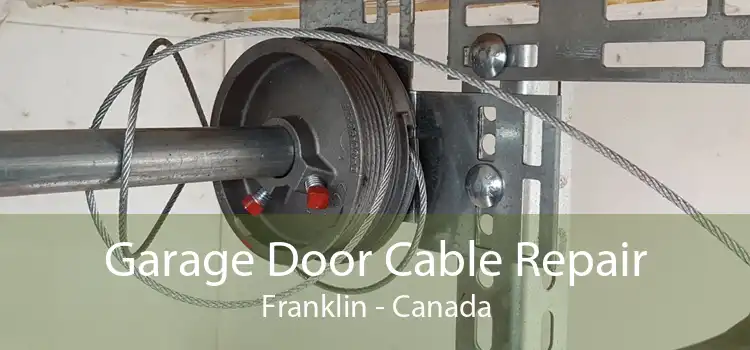 Garage Door Cable Repair Franklin - Canada