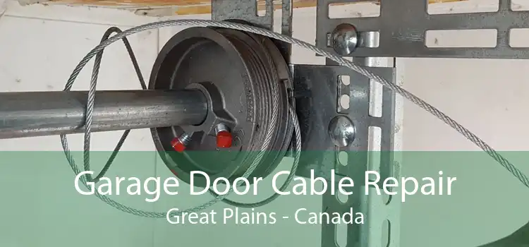 Garage Door Cable Repair Great Plains - Canada