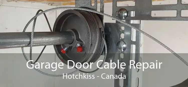Garage Door Cable Repair Hotchkiss - Canada