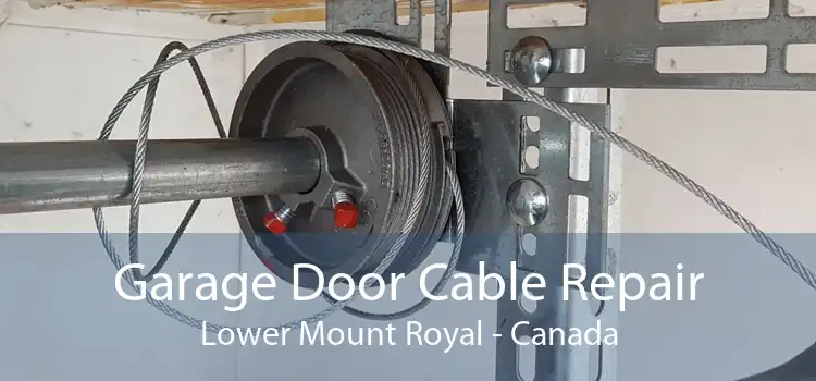 Garage Door Cable Repair Lower Mount Royal - Canada