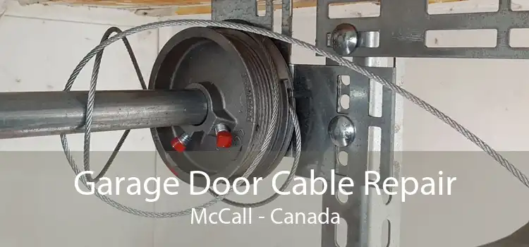 Garage Door Cable Repair McCall - Canada