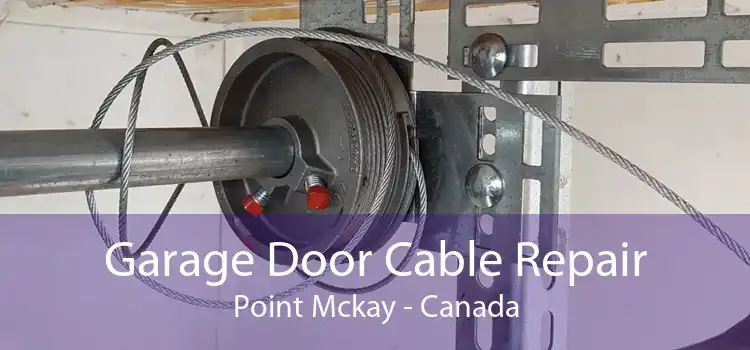 Garage Door Cable Repair Point Mckay - Canada