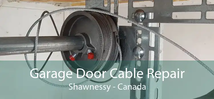 Garage Door Cable Repair Shawnessy - Canada