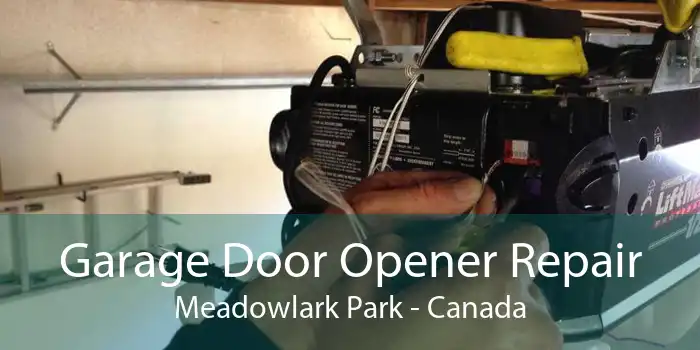 Garage Door Opener Repair Meadowlark Park - Canada