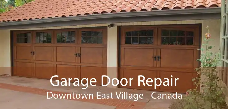 Garage Door Repair Downtown East Village - Canada