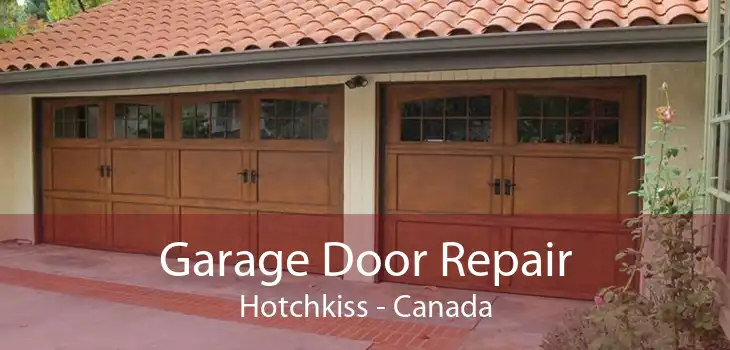 Garage Door Repair Hotchkiss - Canada