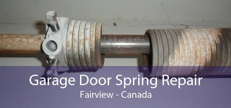Garage Door Spring Repair Fairview - Canada