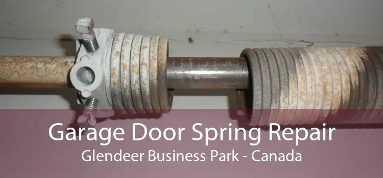 Garage Door Spring Repair Glendeer Business Park - Canada