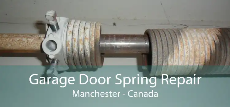 Garage Door Spring Repair Manchester - Canada