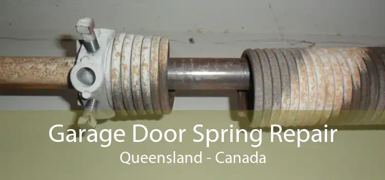 Garage Door Spring Repair Queensland - Canada