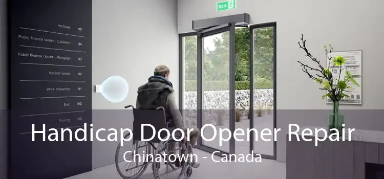 Handicap Door Opener Repair Chinatown - Canada