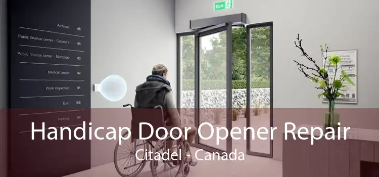 Handicap Door Opener Repair Citadel - Canada