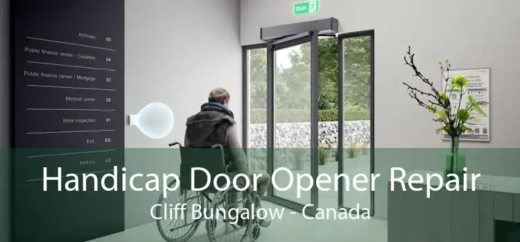 Handicap Door Opener Repair Cliff Bungalow - Canada