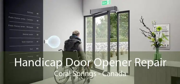 Handicap Door Opener Repair Coral Springs - Canada