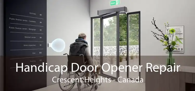 Handicap Door Opener Repair Crescent Heights - Canada