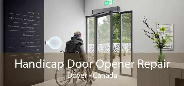 Handicap Door Opener Repair Dover - Canada