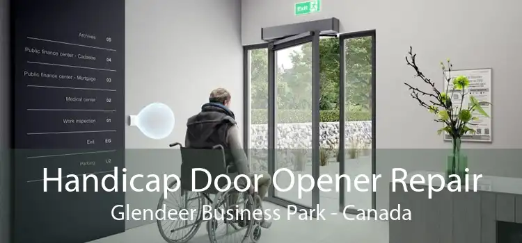 Handicap Door Opener Repair Glendeer Business Park - Canada