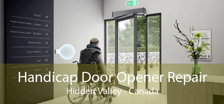 Handicap Door Opener Repair Hidden Valley - Canada