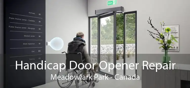 Handicap Door Opener Repair Meadowlark Park - Canada