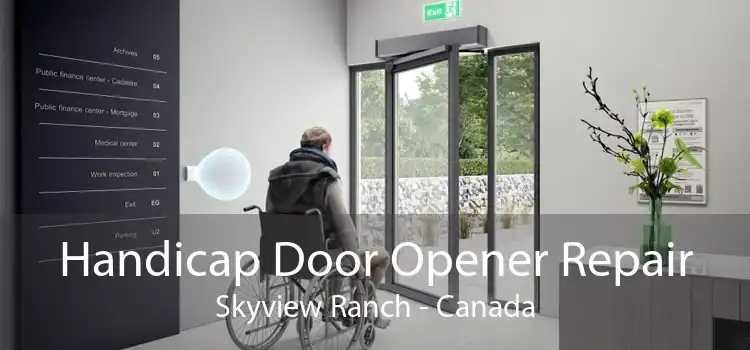 Handicap Door Opener Repair Skyview Ranch - Canada