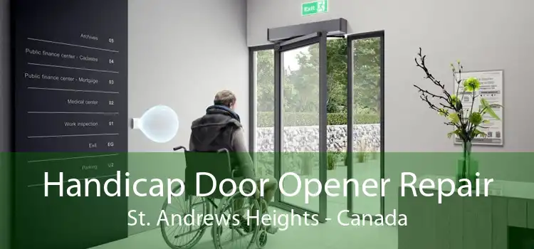 Handicap Door Opener Repair St. Andrews Heights - Canada