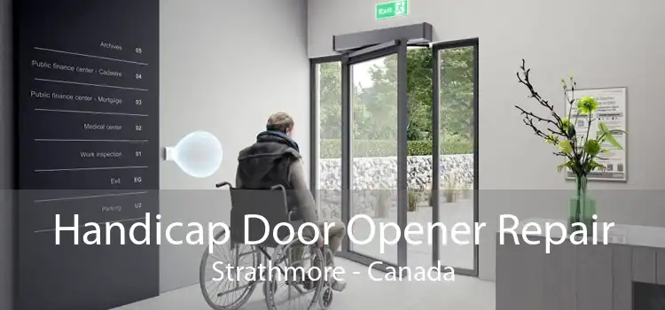 Handicap Door Opener Repair Strathmore - Canada