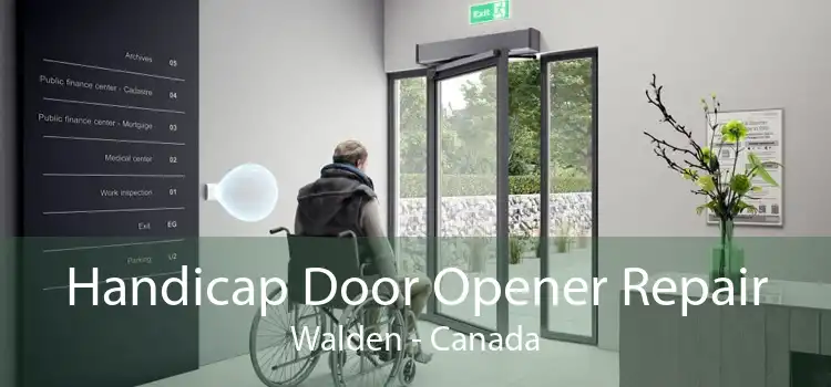 Handicap Door Opener Repair Walden - Canada