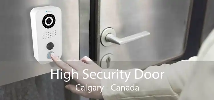 High Security Door Calgary - Canada