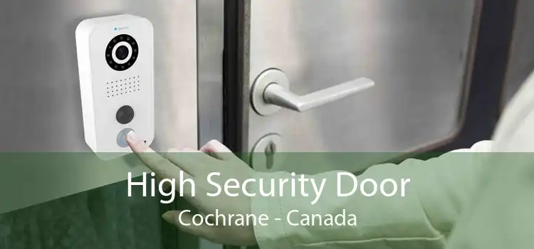 High Security Door Cochrane - Canada