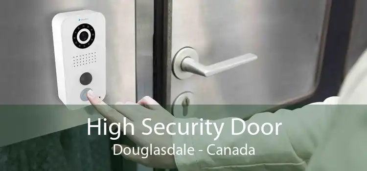 High Security Door Douglasdale - Canada
